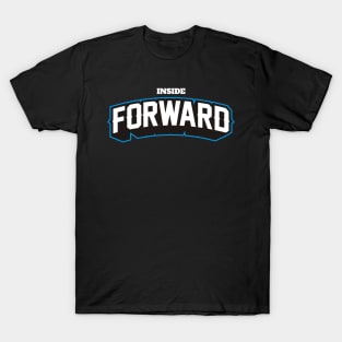 INSIDE FORWARD T-Shirt